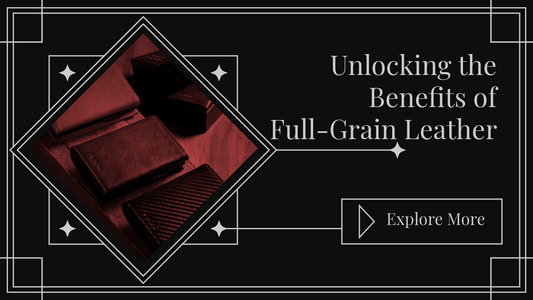 Why Full-Grain Leather is the Best Choice for Wallets in Bangladesh?